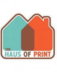 The Haus of Print